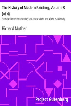 [Gutenberg 44082] • The History of Modern Painting, Volume 3 (of 4) / Revised edition continued by the author to the end of the XIX century